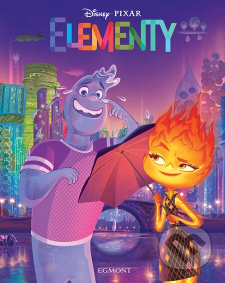 Kniha: Elementy - Príbeh podľa filmu (Egmont SK). Egmont SK, 2023 Kniha: Elementy - Príbeh podľa filmu (Egmont SK). Egmont SK, 2023