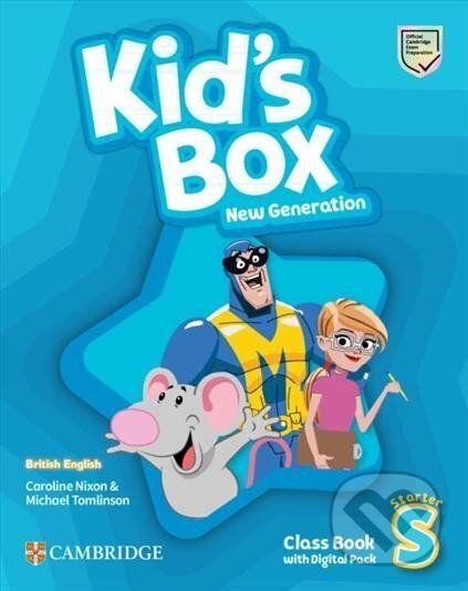 Kniha: Kid´s Box New Generation Starter: Class Book with Digital Pack British English (Caroline Nixon a Michael Tomlinson). Cambridge University Press, 2023 Kniha: Kid´s Box New Generation Starter: Class Book with Digital Pack British English (Caroline Nixon a Michael Tomlinson). Cambridge University Press, 2023
