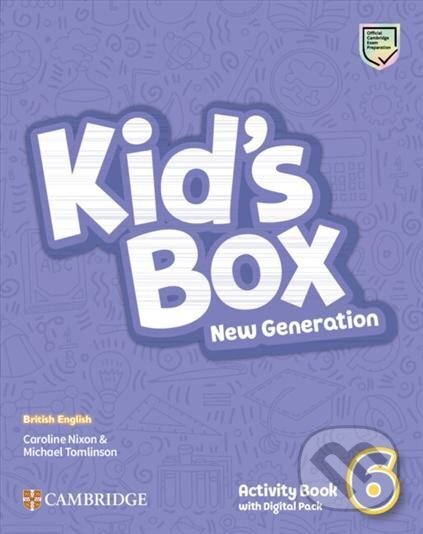 Kniha: Kid´s Box New Generation 6: Activity Book with Digital Pack British English (Caroline Nixon a Michael Tomlinson). Cambridge University Press, 2023 Kniha: Kid´s Box New Generation 6: Activity Book with Digital Pack British English (Caroline Nixon a Michael Tomlinson). Cambridge University Press, 2023