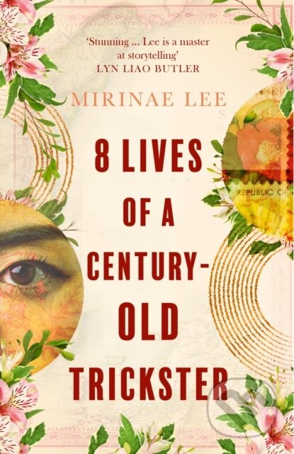 Kniha: 8 Lives of a Century-Old Trickster (Mirinae Lee). Little, Brown, 2023 Kniha: 8 Lives of a Century-Old Trickster (Mirinae Lee). Little, Brown, 2023