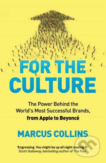 Kniha: For the Culture (Marcus Collins). Pan Macmillan, 2023 Kniha: For the Culture (Marcus Collins). Pan Macmillan, 2023