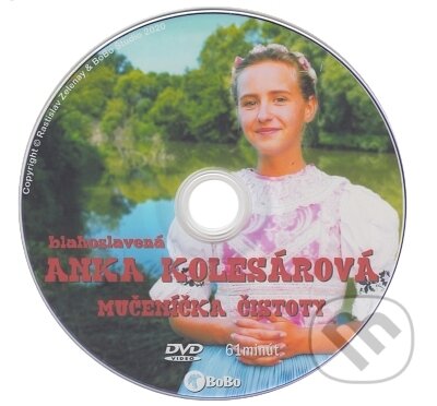 Film: Blahoslavená Anka Kolesárová () (DVD). Film: Blahoslavená Anka Kolesárová () (DVD).