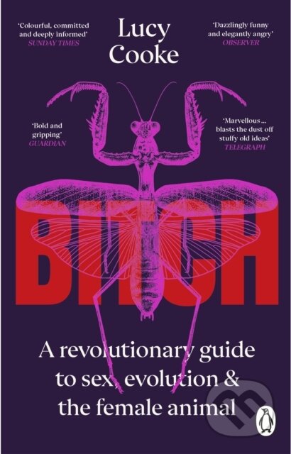 Kniha: Bitch (Lucy Cooke). Penguin Books, 2023 Kniha: Bitch (Lucy Cooke). Penguin Books, 2023