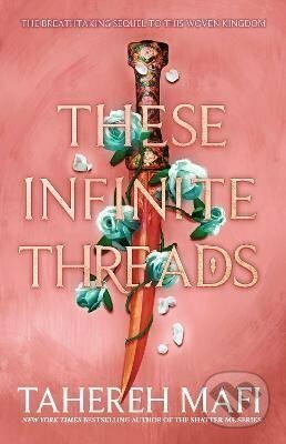 Kniha: These Infinite Threads (Mafi Tahereh). HarperCollins Publishers, 2023 Kniha: These Infinite Threads (Mafi Tahereh). HarperCollins Publishers, 2023