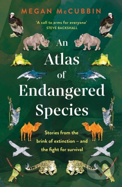 Kniha: An Atlas of Endangered Species (Megan McCubbin). Two Roads, 2023 Kniha: An Atlas of Endangered Species (Megan McCubbin). Two Roads, 2023