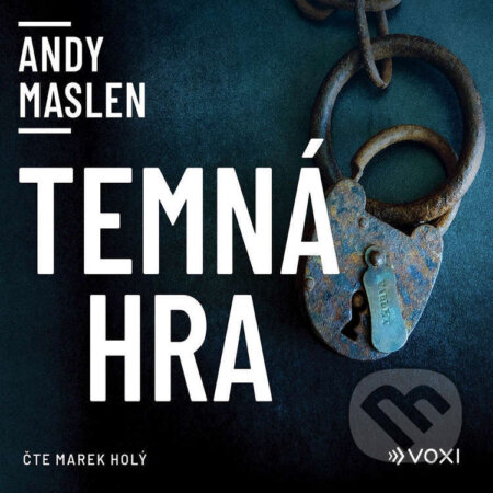 Audiokniha: Temná hra (Andy Maslen). Voxi, 2023 Audiokniha: Temná hra (Andy Maslen). Voxi, 2023