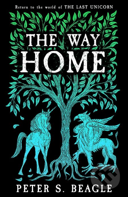 Kniha: The Way Home (Peter S. Beagle). Orion, 2023 Kniha: The Way Home (Peter S. Beagle). Orion, 2023