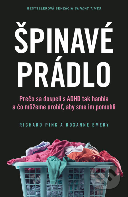 Kniha: Špinavé prádlo (Richard Pink a Roxanne Emery). AURORA, 2023 Kniha: Špinavé prádlo (Richard Pink a Roxanne Emery). AURORA, 2023