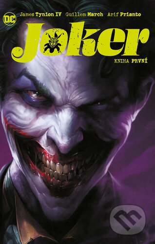 Kniha: Joker 1 (James Tynion IV a Matthew Rosenberg). Crew, 2023 Kniha: Joker 1 (James Tynion IV a Matthew Rosenberg). Crew, 2023