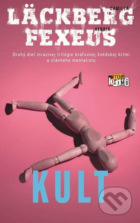 E-kniha: Kult (Camilla Läckberg a Henrik Fexeus). Slovart, 2023 E-kniha: Kult (Camilla Läckberg a Henrik Fexeus). Slovart, 2023
