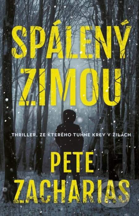 Kniha: Spálený zimou (Pete Zacharias), 2023 Kniha: Spálený zimou (Pete Zacharias), 2023
