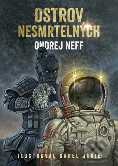 Ostrov nesmrtelných - Ondřej Neff, Karel Jerie (ilustrátor), Mystery Press, 2023