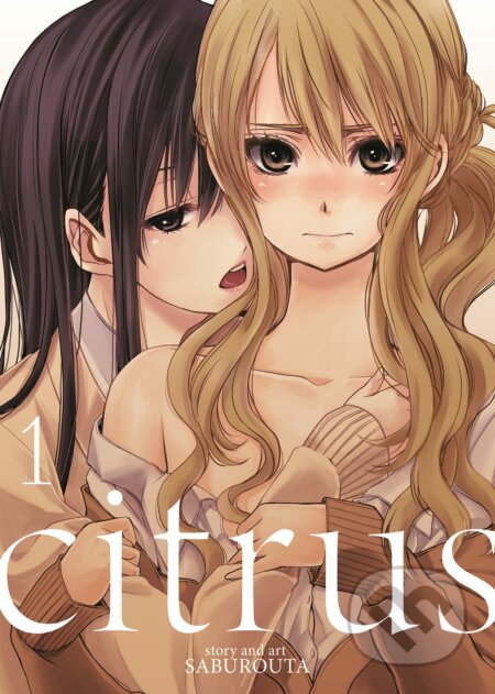 Kniha: Citrus Vol 1 (Saburouta). Seven Seas, 2014 Kniha: Citrus Vol 1 (Saburouta). Seven Seas, 2014