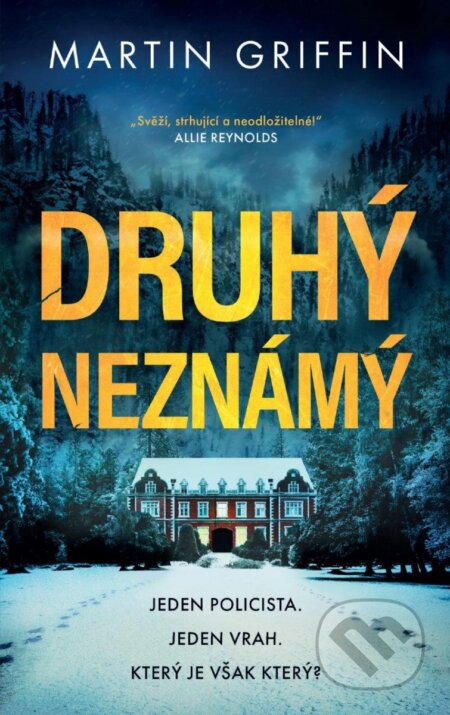 Kniha: Druhý neznámý (Martin Griffin). Kalibr, 2023 Kniha: Druhý neznámý (Martin Griffin). Kalibr, 2023