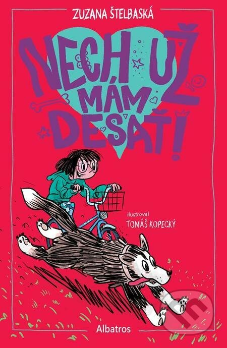 E-kniha: Nech už mám desať! (Zuzana Štelbaská). Albatros SK E-kniha: Nech už mám desať! (Zuzana Štelbaská). Albatros SK