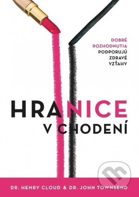 Kniha: Hranice v chodení (Henry Cloud a John Townsend). Porta Libri, 2023 Kniha: Hranice v chodení (Henry Cloud a John Townsend). Porta Libri, 2023