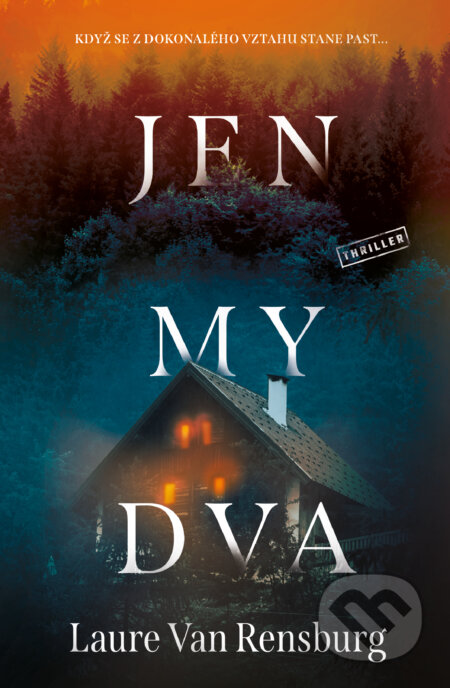 Kniha: Jen my dva (Laure Van Rensburg). Vendeta, 2023 Kniha: Jen my dva (Laure Van Rensburg). Vendeta, 2023