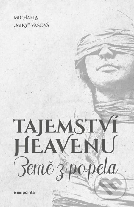 E-kniha: Tajemství Heavenu (Michaela Vášová). Pointa, 2022 E-kniha: Tajemství Heavenu (Michaela Vášová). Pointa, 2022