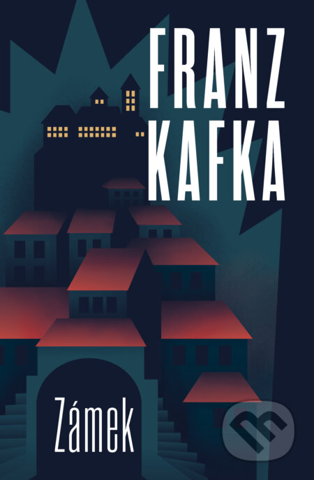 Kniha: Zámek (Franz Kafka). 1400, 2023 Kniha: Zámek (Franz Kafka). 1400, 2023
