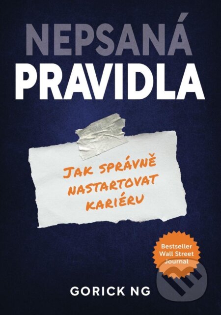 Kniha: Nepsaná pravidla (Gorick Ng). Práh, 2023 Kniha: Nepsaná pravidla (Gorick Ng). Práh, 2023