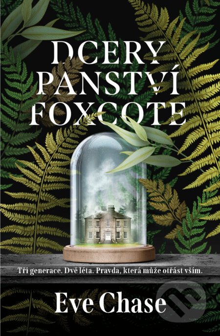 Kniha: Dcery panství Foxcote (Eve Chase). Vendeta, 2023 Kniha: Dcery panství Foxcote (Eve Chase). Vendeta, 2023