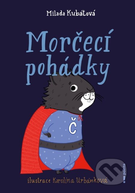 E-kniha: Morčecí pohádky (Milada Kubátová). Pointa, 2023 E-kniha: Morčecí pohádky (Milada Kubátová). Pointa, 2023