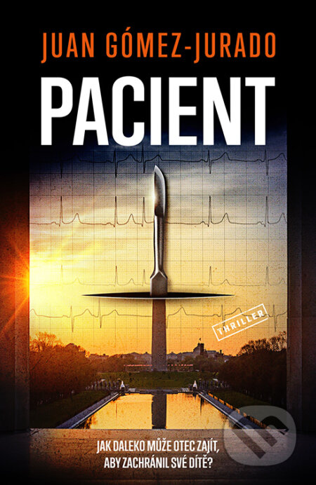 E-kniha: Pacient (Juan Goméz-Jurado). Vendeta, 2023 E-kniha: Pacient (Juan Goméz-Jurado). Vendeta, 2023