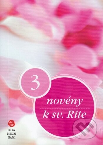 Kniha: 3 novény k sv. Rite (Juraj Pigula). Zachej, 2018 Kniha: 3 novény k sv. Rite (Juraj Pigula). Zachej, 2018