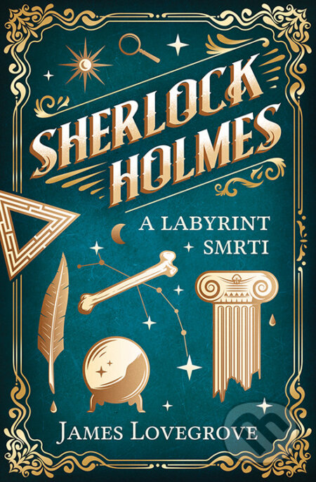 E-kniha: Sherlock Holmes a Labyrint smrti (James Lovegrove). Vendeta, 2023 E-kniha: Sherlock Holmes a Labyrint smrti (James Lovegrove). Vendeta, 2023