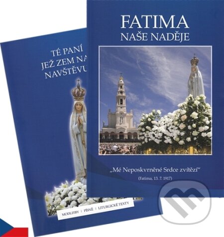 Kniha: Fatima - naše naděje (Pavel Dokládal). Kartuzianské nakladatelství, 2017 Kniha: Fatima - naše naděje (Pavel Dokládal). Kartuzianské nakladatelství, 2017