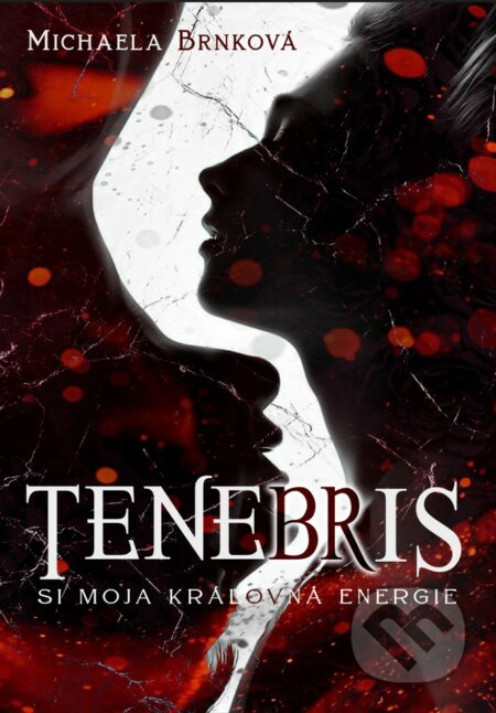 Kniha: Tenebris (Michaela Brnková). MERIDIANO-press, 2023 Kniha: Tenebris (Michaela Brnková). MERIDIANO-press, 2023