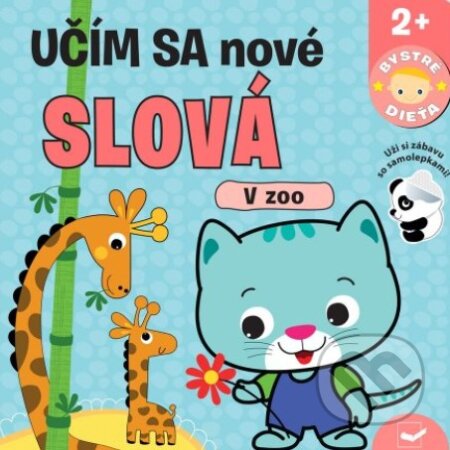 Kniha: Učím sa nové slová: V ZOO (Svojtka&Co.). Svojtka&Co., 2023 Kniha: Učím sa nové slová: V ZOO (Svojtka&Co.). Svojtka&Co., 2023