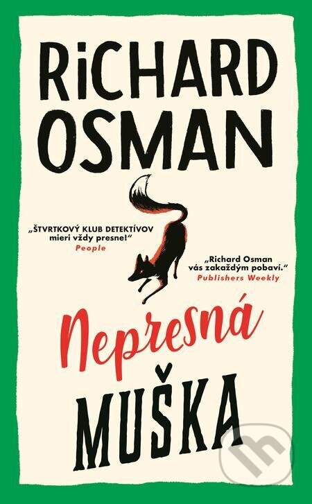 E-kniha: Nepresná muška (Richard Osman). Slovart, 2023 E-kniha: Nepresná muška (Richard Osman). Slovart, 2023