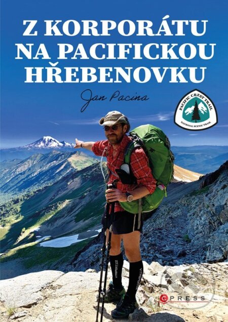 E-kniha: Z korporátu na Pacifickou hřebenovku (Jan Pacina). CPRESS, 2023 E-kniha: Z korporátu na Pacifickou hřebenovku (Jan Pacina). CPRESS, 2023