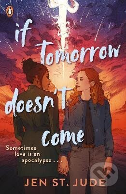Kniha: If Tomorrow Doesn't Come (Jen St. Jude). Penguin Books, 2023 Kniha: If Tomorrow Doesn't Come (Jen St. Jude). Penguin Books, 2023