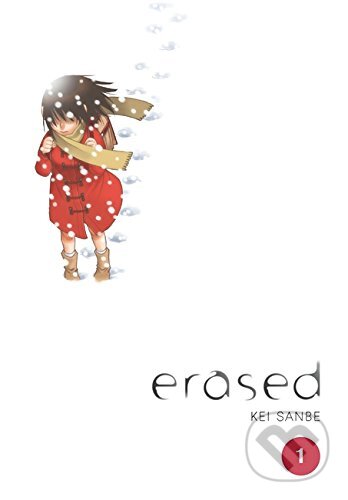 Erased, Vol. 1 - Kei Sanbe, Yen Press, 2017