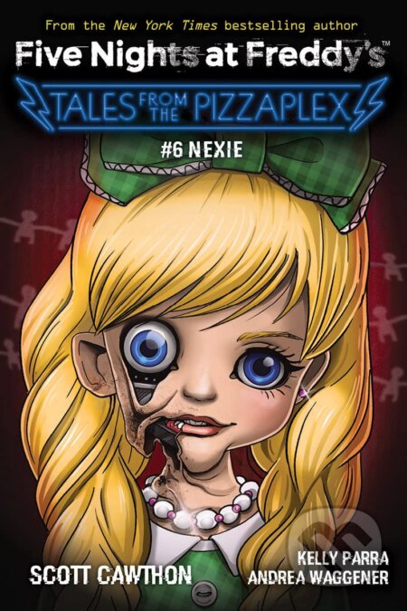 Kniha: Nexie (Andrea Waggener, Kelly Parra a Scott Cawthon). Scholastic, 2023 Kniha: Nexie (Andrea Waggener, Kelly Parra a Scott Cawthon). Scholastic, 2023