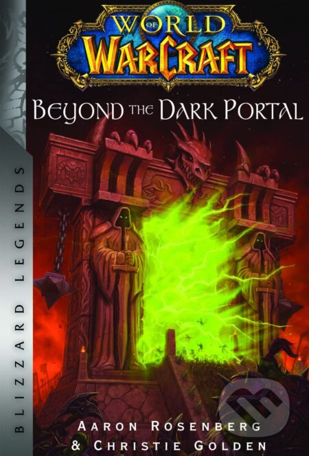 World of Warcraft: Beyond the Dark Portal - Christie Golden, Titan Books, 2023