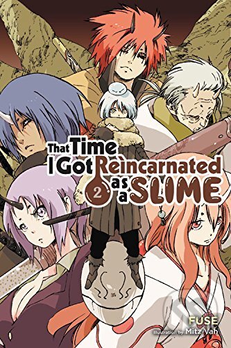 Kniha: That Time I Got Reincarnated as a Slime, Vol. 2 (light novel) (Fuse). Yen Press, 2018 Kniha: That Time I Got Reincarnated as a Slime, Vol. 2 (light novel) (Fuse). Yen Press, 2018