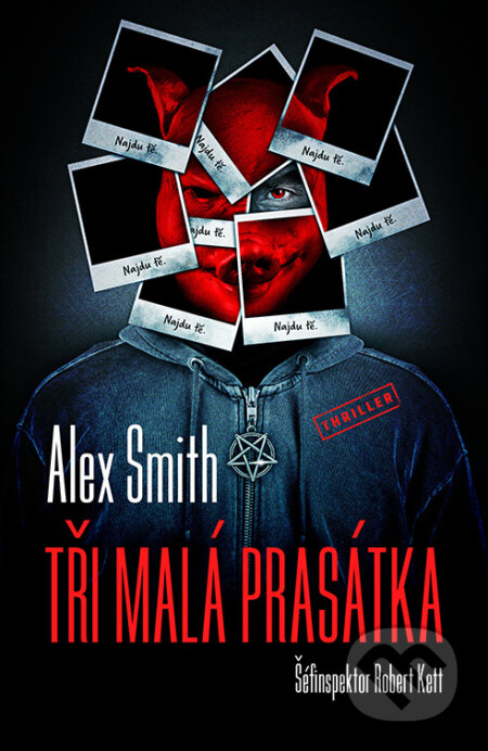 E-kniha: Tři malá prasátka (Alex Smith). Vendeta, 2023 E-kniha: Tři malá prasátka (Alex Smith). Vendeta, 2023
