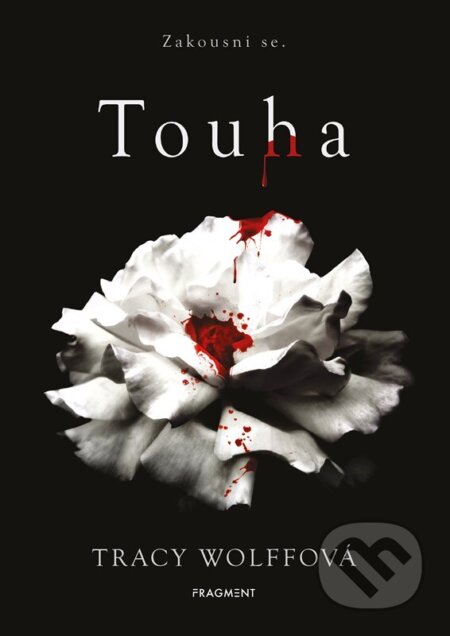 E-kniha: Touha (Tracy Wolff). Nakladatelství Fragment, 2023 E-kniha: Touha (Tracy Wolff). Nakladatelství Fragment, 2023