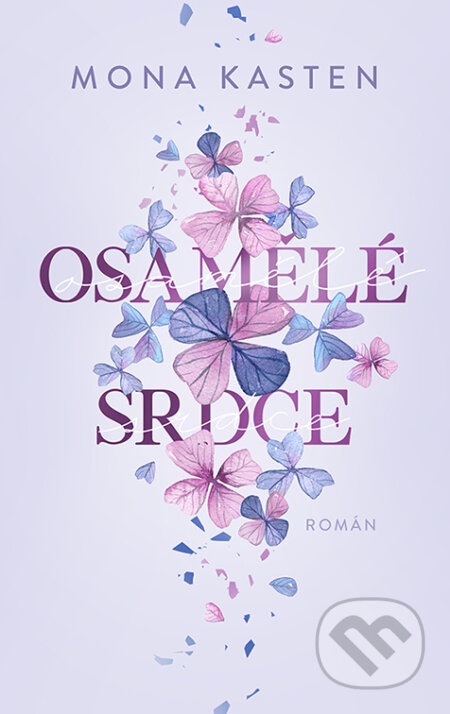 E-kniha: Osamělé srdce (Mona Kasten). Red, 2023 E-kniha: Osamělé srdce (Mona Kasten). Red, 2023