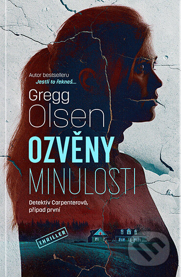 E-kniha: Ozvěny minulosti (Gregg Olsen). Vendeta, 2023 E-kniha: Ozvěny minulosti (Gregg Olsen). Vendeta, 2023