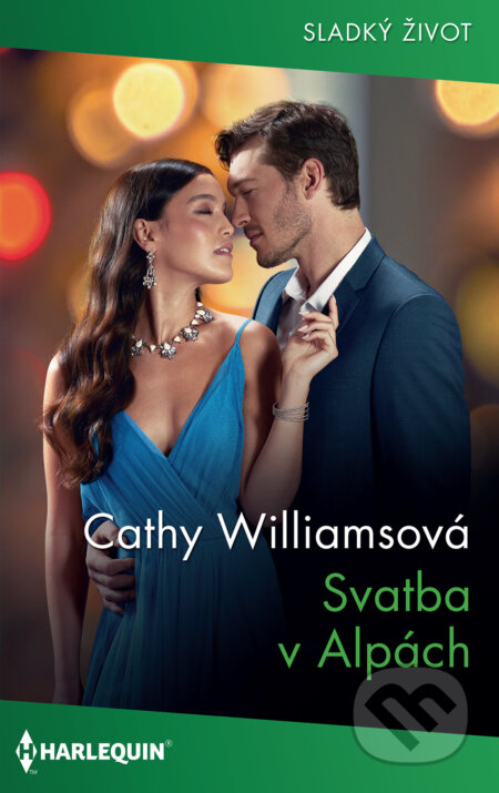E-kniha: Svatba v Alpách (Cathy Williamsová). HarperCollins, 2023 E-kniha: Svatba v Alpách (Cathy Williamsová). HarperCollins, 2023