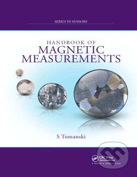 Handbook of Magnetic Measurements - Slawomir Tumanski, CRC Press, 2019