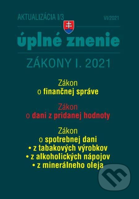 E-kniha: Aktualizácia I/3 - Zákon o finančnej správe (Poradca s.r.o.). Poradca s.r.o. E-kniha: Aktualizácia I/3 - Zákon o finančnej správe (Poradca s.r.o.). Poradca s.r.o.
