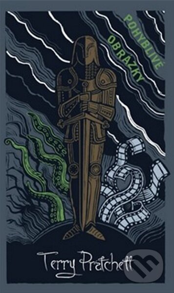 Kniha: Pohyblivé obrázky - limitovaná sběratelská edice (Terry Pratchett). Talpress, 2021 Kniha: Pohyblivé obrázky - limitovaná sběratelská edice (Terry Pratchett). Talpress, 2021