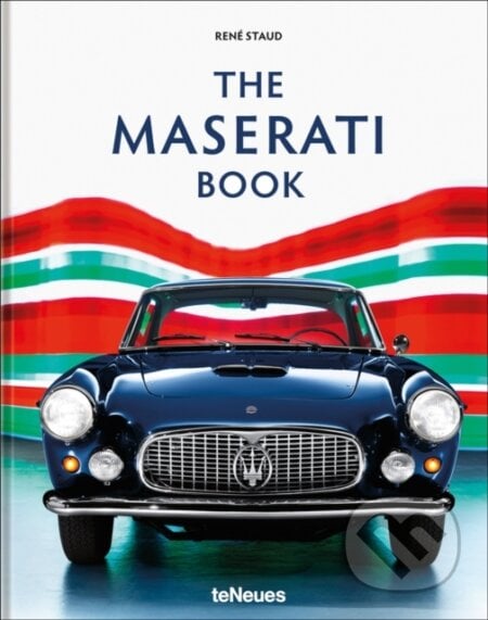 The Maserati Book - Rene Staud, Te Neues, 2023
