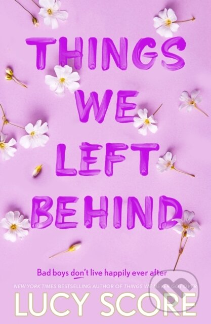 Kniha: Things We Left Behind (Lucy Score). Hodder Paperback, 2023 Kniha: Things We Left Behind (Lucy Score). Hodder Paperback, 2023
