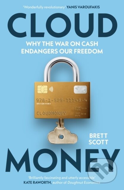 Kniha: Cloudmoney (Brett Scott). Vintage, 2023 Kniha: Cloudmoney (Brett Scott). Vintage, 2023
